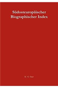Südosteuropäischer Biographischer Index / Southeast European Biographical Index