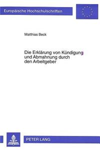 Die Erklaerung von Kuendigung und Abmahnung durch den Arbeitgeber