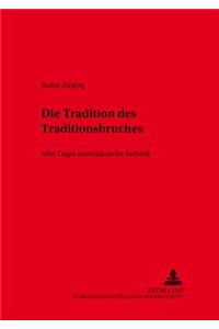 Tradition des Traditionsbruches