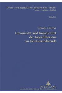 Literarizitaet Und Komplexitaet Der Jugendliteratur Zur Jahrtausendwende