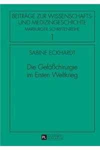 Gefaeßchirurgie im Ersten Weltkrieg