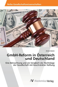 GmbH-Reform in Österreich und Deutschland