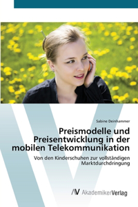 Preismodelle und Preisentwicklung in der mobilen Telekommunikation