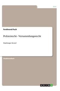 Polizeirecht - Versammlungsrecht