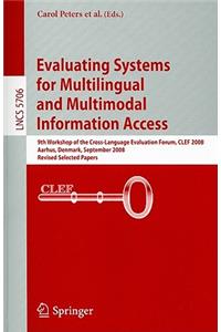 Evaluating Systems for Multilingual and Multimodal Information Access