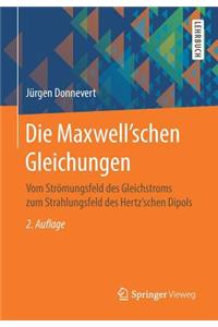 Die Maxwell'schen Gleichungen