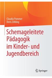 Schemageleitete Pädagogik im Kinder- und Jugendbereich