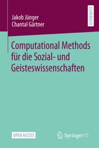 Computational Methods Für Die Sozial- Und Geisteswissenschaften