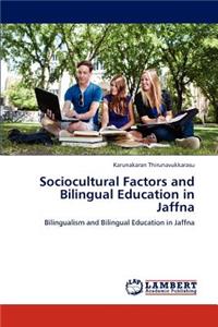 Sociocultural Factors and Bilingual Education in Jaffna