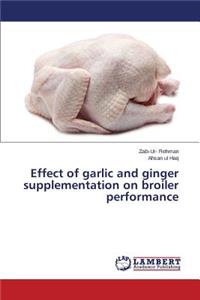 Effect of Garlic and Ginger Supplementation on Broiler Performance