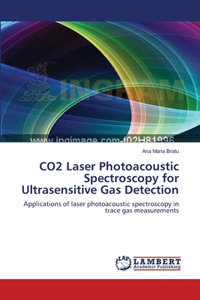 CO2 Laser Photoacoustic Spectroscopy for Ultrasensitive Gas Detection