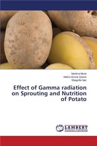 Effect of Gamma radiation on Sprouting and Nutrition of Potato