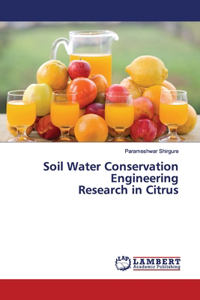 Soil Water Conservation Engineering Research in Citrus