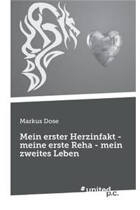 Mein erster Herzinfakt - meine erste Reha - mein zweites Leben
