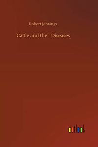 Cattle and their Diseases