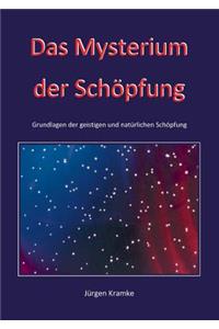 Das Mysterium der Schöpfung