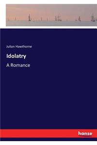 Idolatry