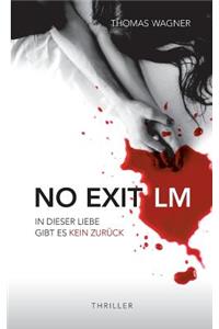 No Exit / LM
