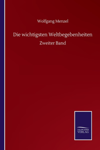 wichtigsten Weltbegebenheiten