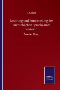 Ursprung und Entwickelung der menschlichen Sprache und Vernunft