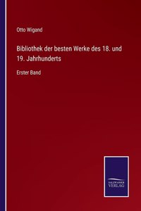 Bibliothek der besten Werke des 18. und 19. Jahrhunderts