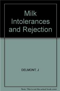 Delmont *milk* Intolerance And Rejection