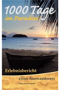 1000 Tage im Paradies
