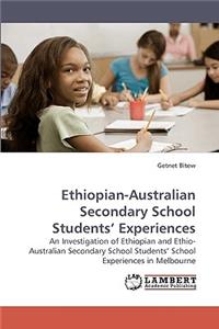 Ethiopian-Australian Secondary School Students' Experiences