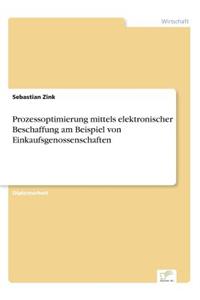 Prozessoptimierung mittels elektronischer Beschaffung am Beispiel von Einkaufsgenossenschaften