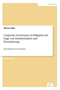 Corporate Governance in Bulgarien im Zuge von Transformation und Privatisierung