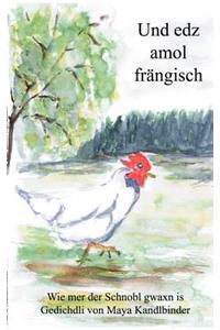 und edz amol frängisch
