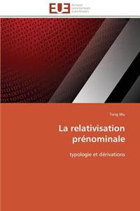 La Relativisation Prénominale
