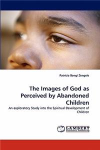 Images of God as Perceived by Abandoned Children