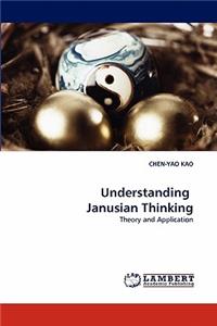 Understanding Janusian Thinking