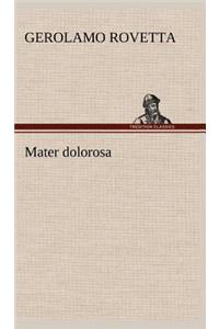 Mater dolorosa