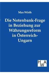 Die Notenbank-Frage in Beziehung zur Währungsreform in Österreich-Ungarn