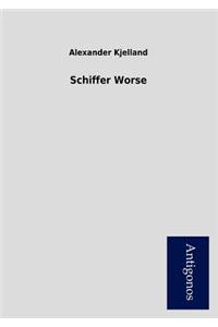 Schiffer Worse