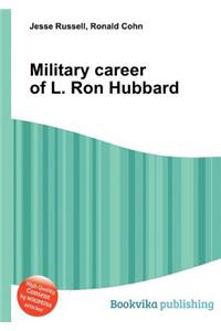 Military Career of L. Ron Hubbard