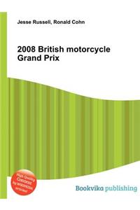2008 British Motorcycle Grand Prix