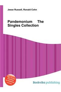 Pandemonium the Singles Collection