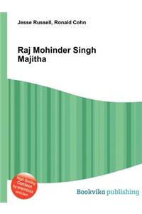Raj Mohinder Singh Majitha
