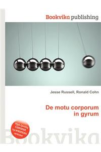 de Motu Corporum in Gyrum
