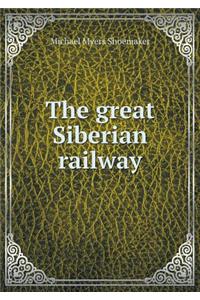 The Great Siberian Railway