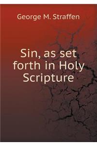 Sin, as Set Forth in Holy Scripture