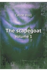 The scapegoat Volume 1