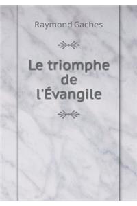 Le triomphe de l'Évangile