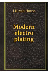 Modern Electro Plating