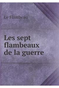 Les sept flambeaux de la guerre