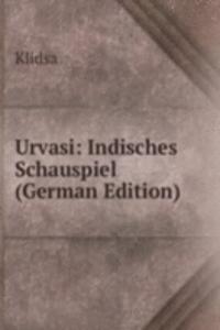 Urvasi: Indisches Schauspiel (German Edition)
