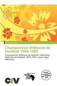 Championnat D'Albanie de Football 1984-1985